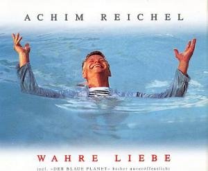 Achim Reichel - Wahre Liebe/Wahre Liebe