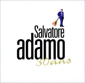 Adamo , Salvatore - 30 Ans Ses 20 Plus Grandes Cha