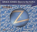 Jones , Grace - Slave to the rhythm