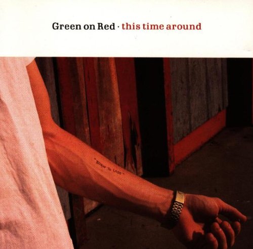 Green On Red - This Time Around
