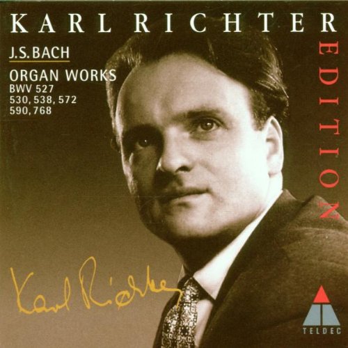 Richter , Karl - Bach: Organ Works BWV 527, 530, 538, 572, 590, 768 (Karl Richter Edition)