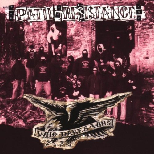 Path Resistance - Who dares wins