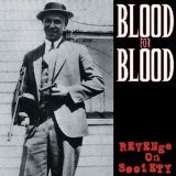 Blood For Blood - Livin' In Exile