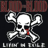 Blood For Blood - Livin' In Exile