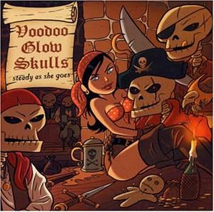 Voodoo Glow Skulls - Steady as she goes