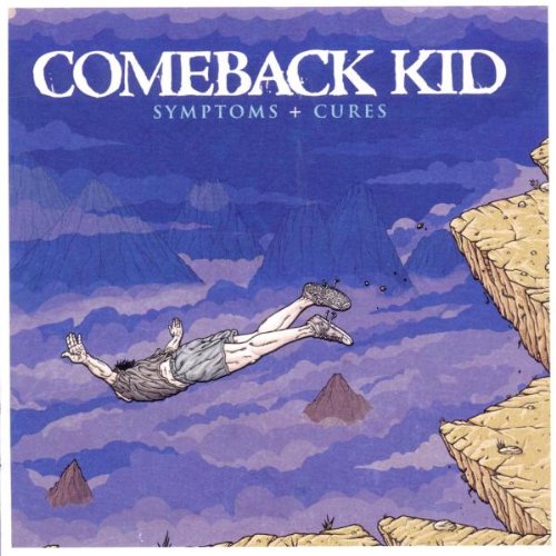 Comeback Kid - Symptoms+Cures