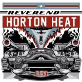 Reverend Horton Heat , The - Lucky 7