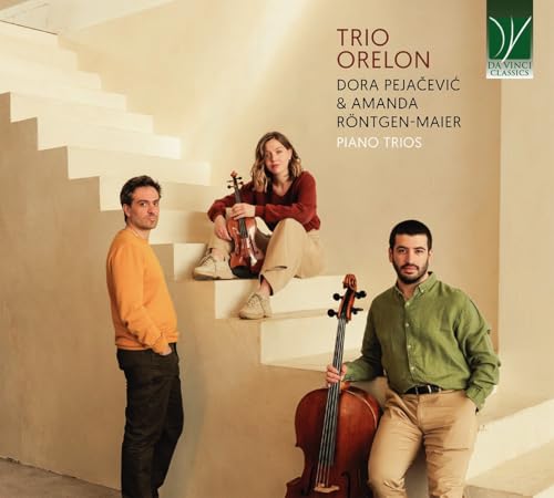 Trio Orelon - Piano Trios By Pejacevic & Röntgen-Maier