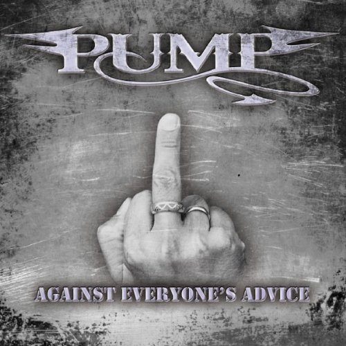 Pump - Against Everyone'S Advice