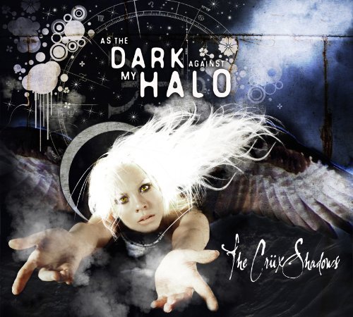 the Cruexshadows - As the dark against my halo