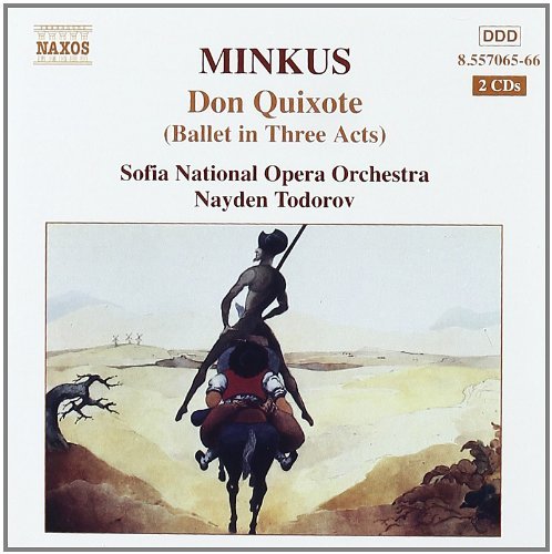  - Léon (Ludwig) Minkus: Don Quixote - Ballet in Three Acts (Gesamtaufnahme)