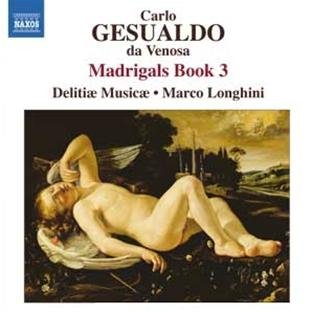 Gesualdo Da Venosa , Carlo - Madrigals Book 3 (Longhini)