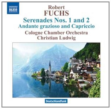 Fuchs , Robert - Serenades Nos. 1 And 2 / Andante Grazioso And Capriccio (Ludwig)