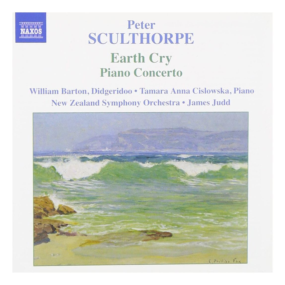Sculthorpe , Peter - Earth Cry / Piano Concerto / Memento Mori / From Oceania / Kakadu (Barton, Cislowska, Judd, NZSO, Judd)