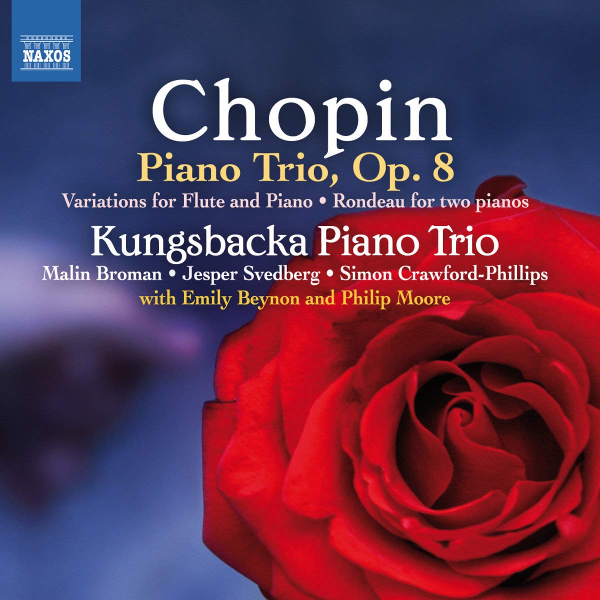 Chopin , Frederic - Piano Trio, Op. 8 / Variations For Flute And Piano / Rondeau For Two Pianos (Kungsbacka Piano Trio With Beynon And Moore)