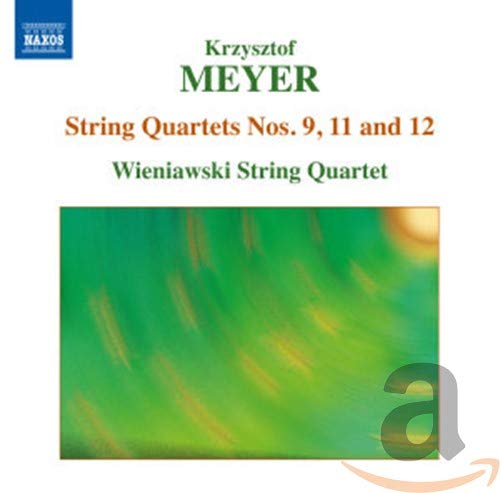 Wieniawski String Quartet, Meyer,Krzysztof - Streichquartette Vol.2 (Nr.9,11+12)