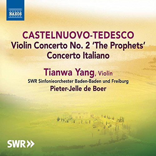 Tianwa Yang - Castelnuovo-Tedesco: Violinkonzert 2 / Concerto Italiano
