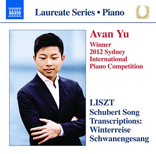 Avan Yu - Schubert-Transkriptionen: Winterreise/Schwanenges.