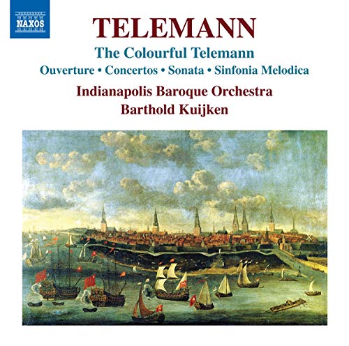 Barthold Kuijken, Indianapolis Baroque Orchestra - The Colourful Telemann