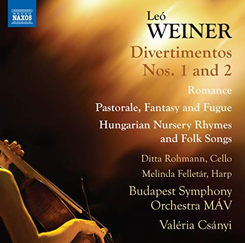 Weiner , Leo - Divertimentos Nos. 1 And 2 / Romance / Pastorale, Fantasy And Fugue / Hungarian Nursery Rhymes And Folk Songs (Rohmann, Felletar, Csanyi)
