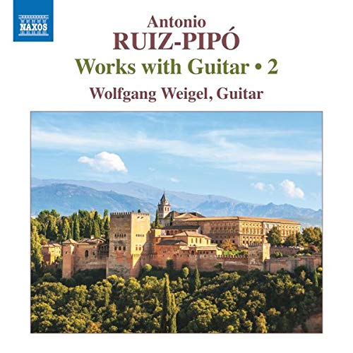 Weigel,Wolfgang, Ruiz-Pipó,Antonio - Works With Guitar,Vol.2