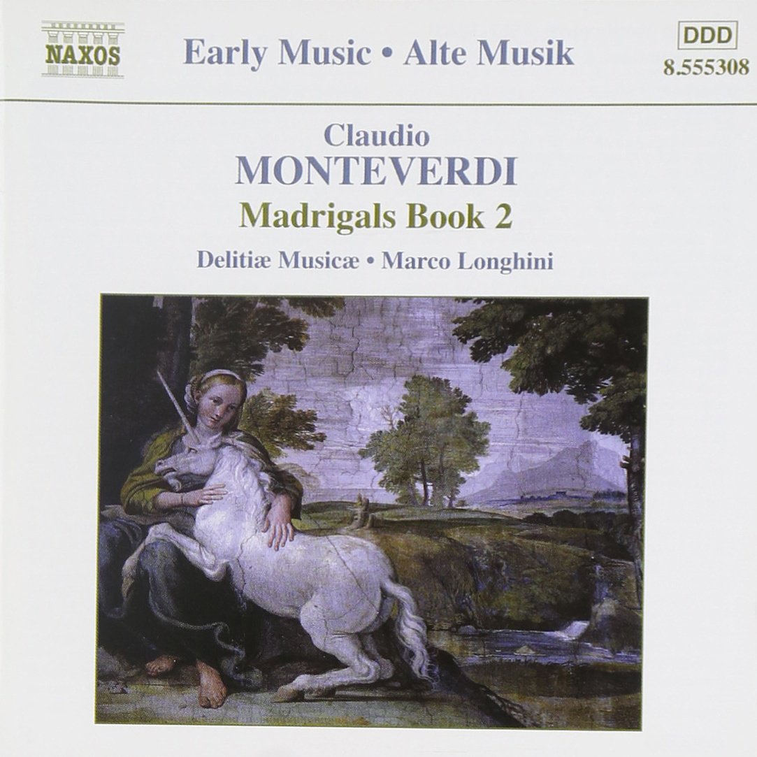 Monteverdi , Claudio - Madrigals Book 2 (Longhini, Delitiae Musicae)