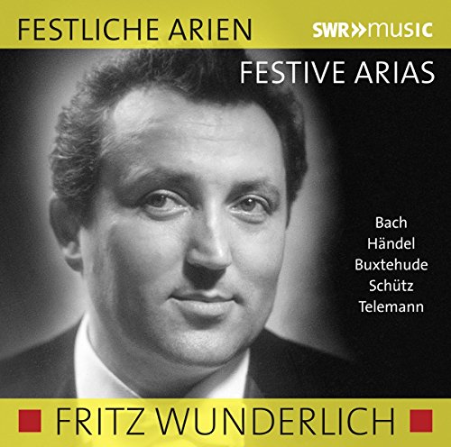 - Fritz Wunderlich: Festliche Arien