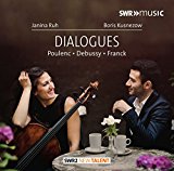 Ruh , Janina & Kusnezow , Boris - Dialogues - Poulenc Debussy Franck