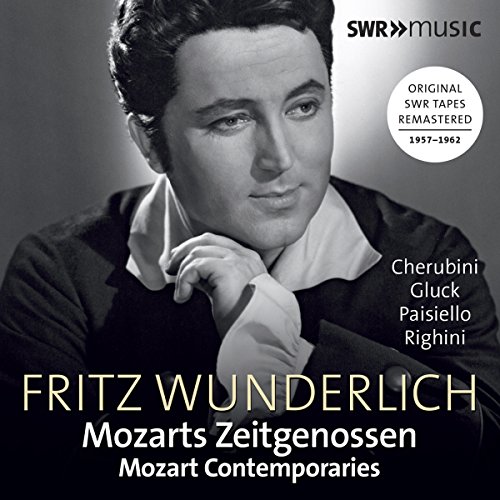 Wunderlich , Fritz - Mozarts Zeitgenossen / Mozart Contemporaries - Cherubini, Gluck, Paisiello, Righini (Remastered)