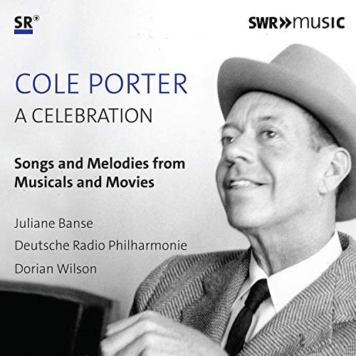 Porter , Cole - A Celebration - Songs And Melodies From Musicals And Movies (Banse, DRP, Wilson)