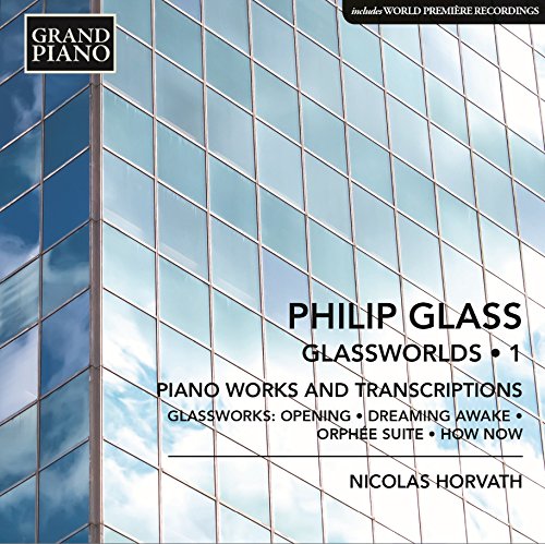Glass , Philip - Glassworlds 1: Piano Works And Transcriptions (Horvath)