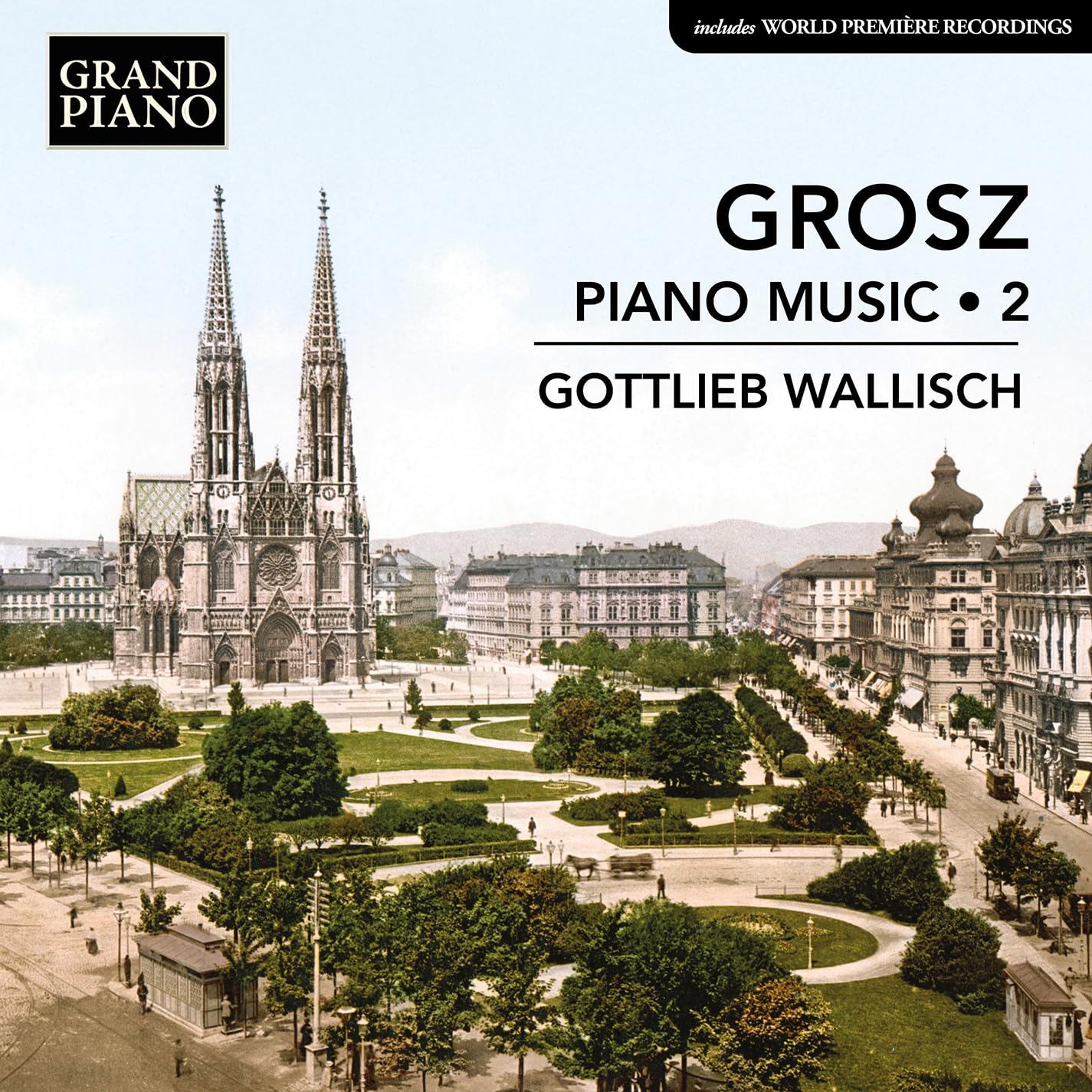 Grosz , Wilhelm - Piano Music 2 (Wallisch)