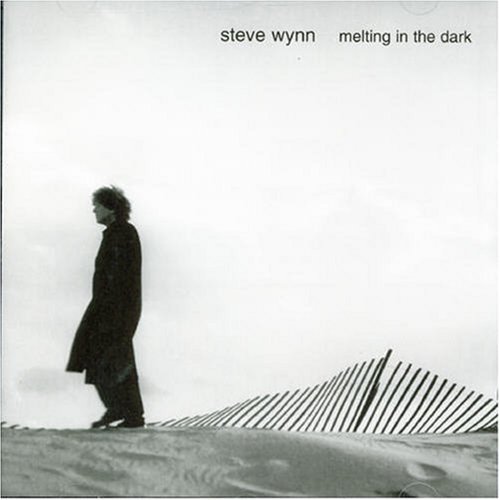 Wynn , Steve - Melting in the Dark