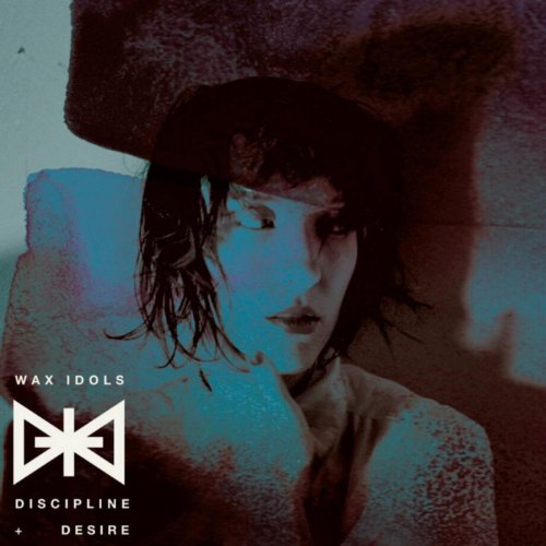 Wax Idols - Discipline & Desire (Lp) [Vinyl LP] [Vinyl LP]