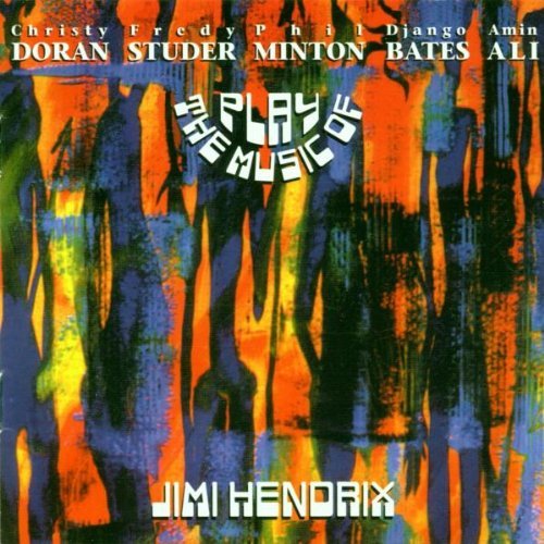  - Play the Music of J Hendrix