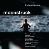 Buchholz , Barbara - Moonstruck