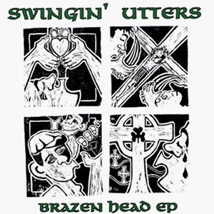 Swingin' Utters - Brazen Head Ep