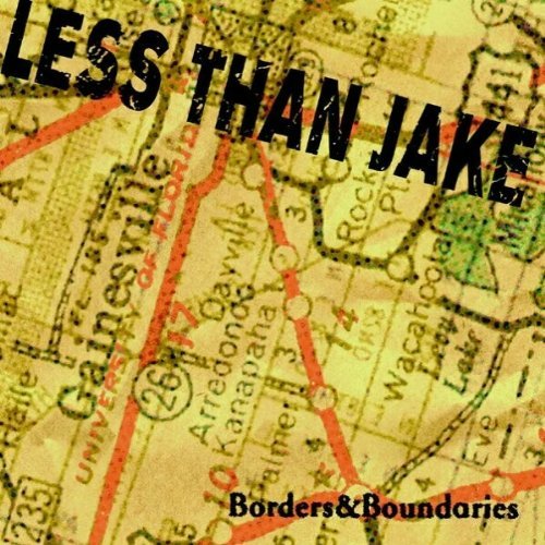 Less Than Jake - Boarders and Boundaries
