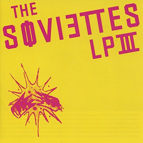 Soviettes , The - Lp III
