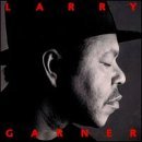 Garner , Larry - You Need to Live a Little