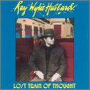 RAY WYLIE HUBBARD - Lost Train of Thought