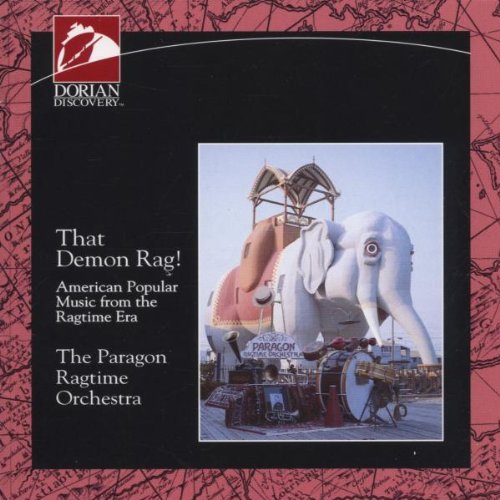 Paragon Ragtime Orchestra , The - That Demon Rag!