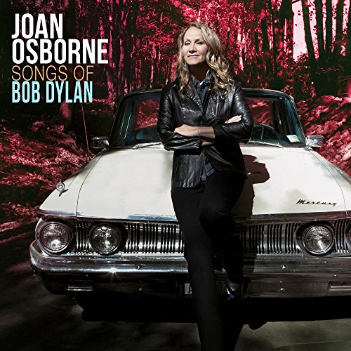 Osborne , Joan - Songs of Bob Dylan