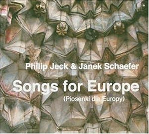 Jeck , Philip & Schaefer , Janek - Songs For Europe (Piosenki Dla Europy)