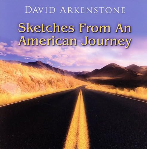 Arkenstone , David - Sketches from an American Journey