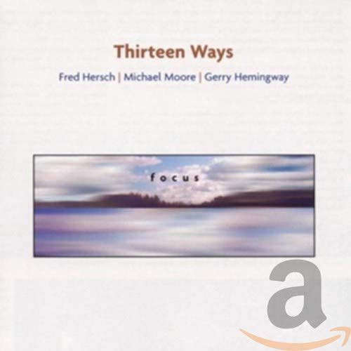 Hersch , Fred & Moore , Michael & Hemingway , Gerry - Focus