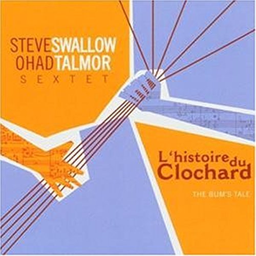 Swallow , Steve & Talmor , Ohad - L'Histoire du Clochard