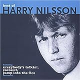 Nilsson , Harry - Everybody's Talkin': The Very Best Of  Harry Nilsson