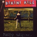 Bikini Kill - Reject All-American