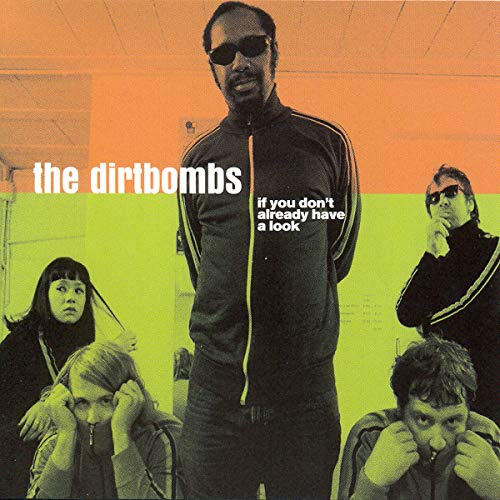 Dirtbombs,the - If You Don'T Take a Look